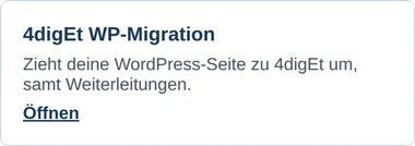 Kachel 4digEt WP-Migration im Dashboard von intern.4diget.de